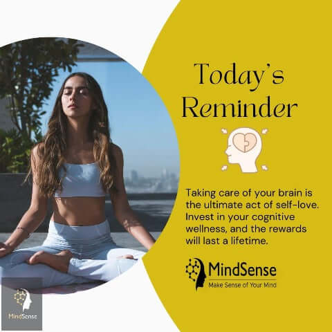 Today's Reminder. Take Your Brain Supplement. MindSense1 Nootropic Brain Supplement for better Focus and Memory